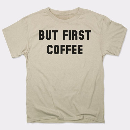 But First Coffee Funny Caffeine Quote