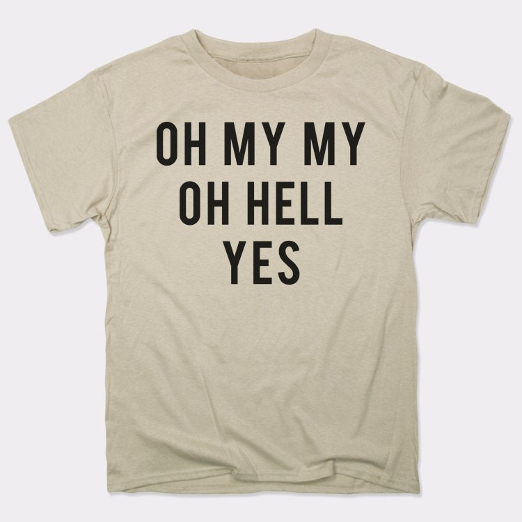 Oh My My - 6DollarShirts