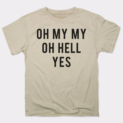 Oh My My - 6DollarShirts