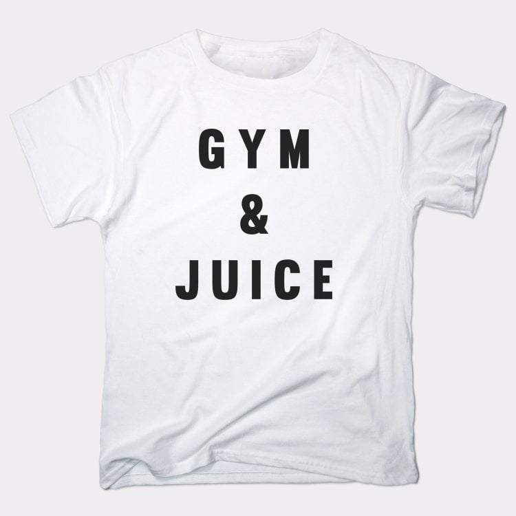 Gym And Juice - 6DollarShirts