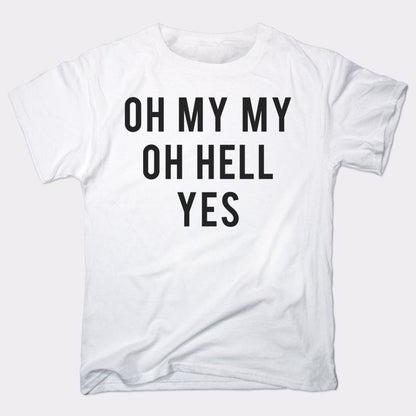 Oh My My - 6DollarShirts