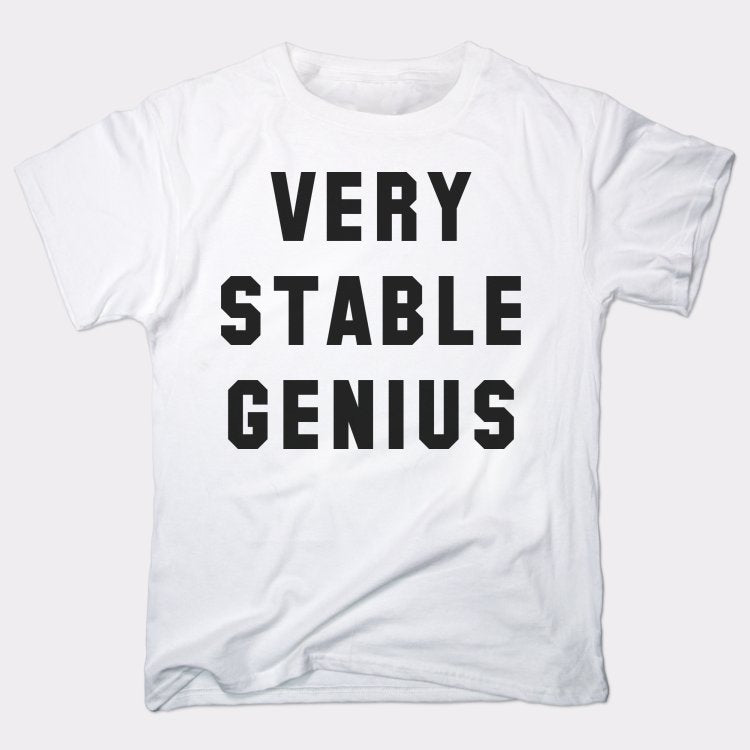 Very Stable Genius - 6DollarShirts