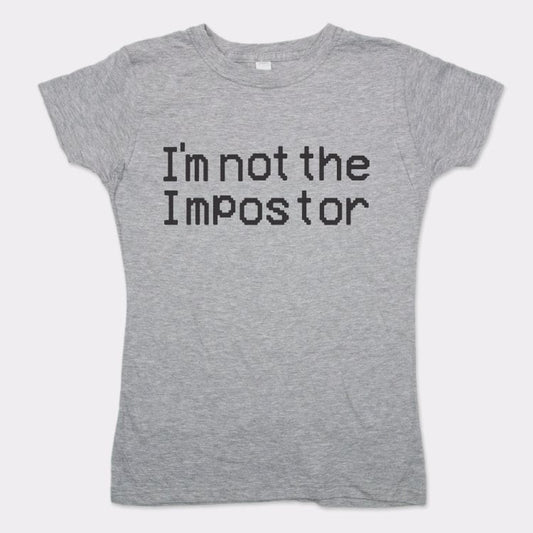Not The Impostor - 6DollarShirts