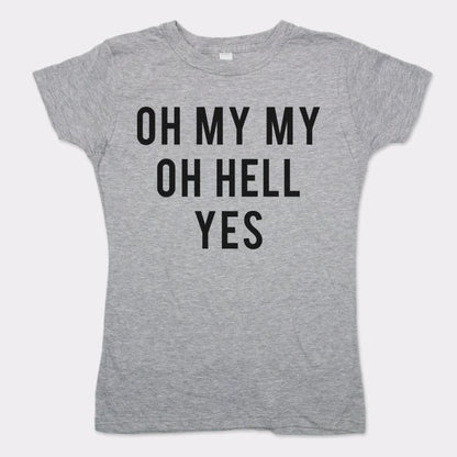 Oh My My - 6DollarShirts