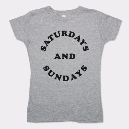 Saturdays And Sundays - 6DollarShirts