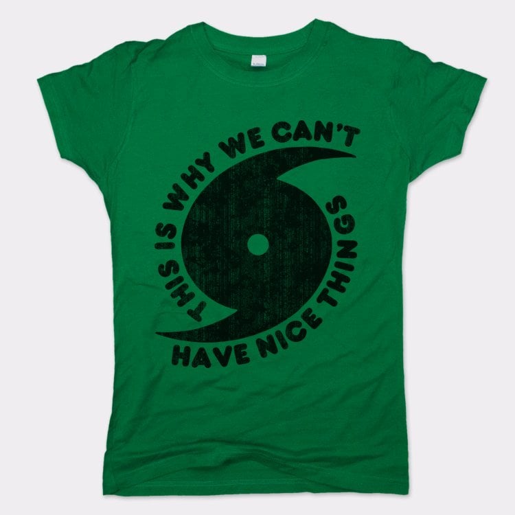 Can't Have Nice Things