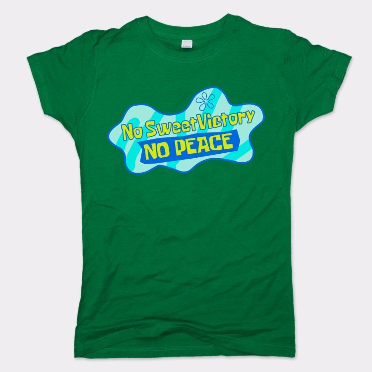 No Sweet Victory No Peace - 6DollarShirts