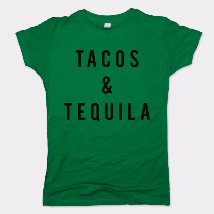 Tacos And Tequila - 6DollarShirts