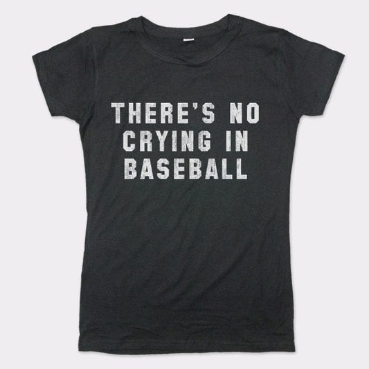No Crying In Baseball - 6DollarShirts