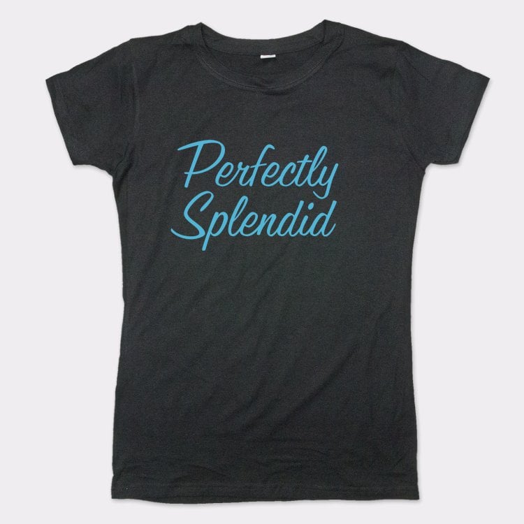 Perfectly Splendid - 6DollarShirts