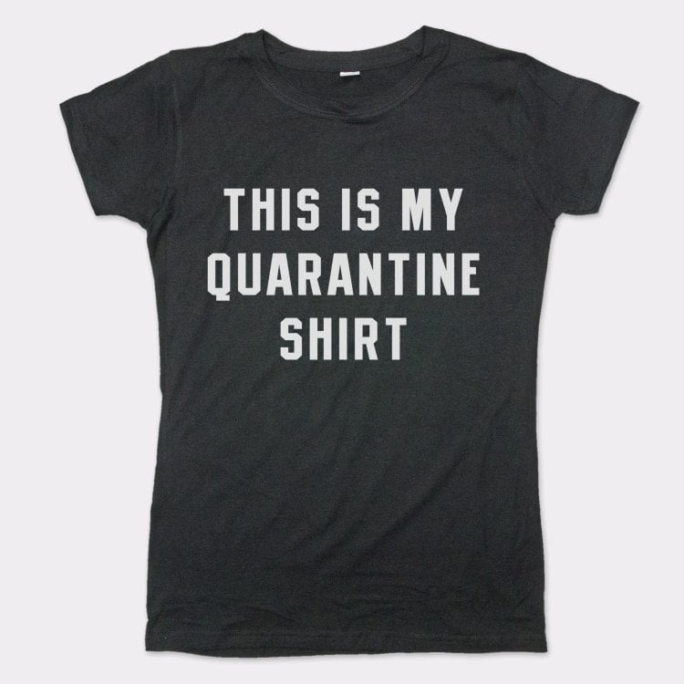 Quarantine Shirt - 6DollarShirts