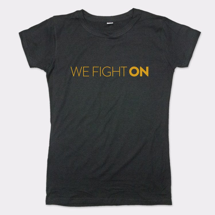 We Fight On - 6DollarShirts