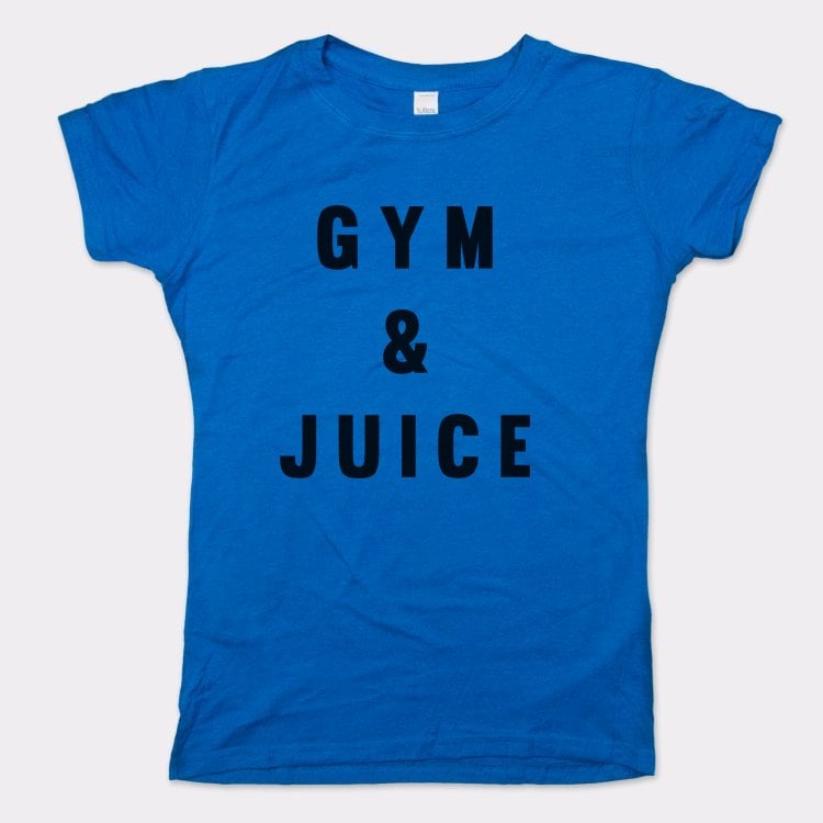 Gym And Juice - 6DollarShirts
