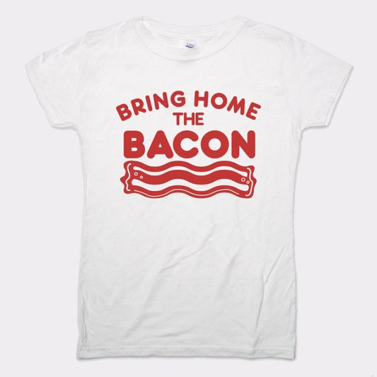 Bring Home The Bacon