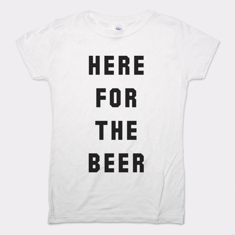 Here For The Beer - 6DollarShirts