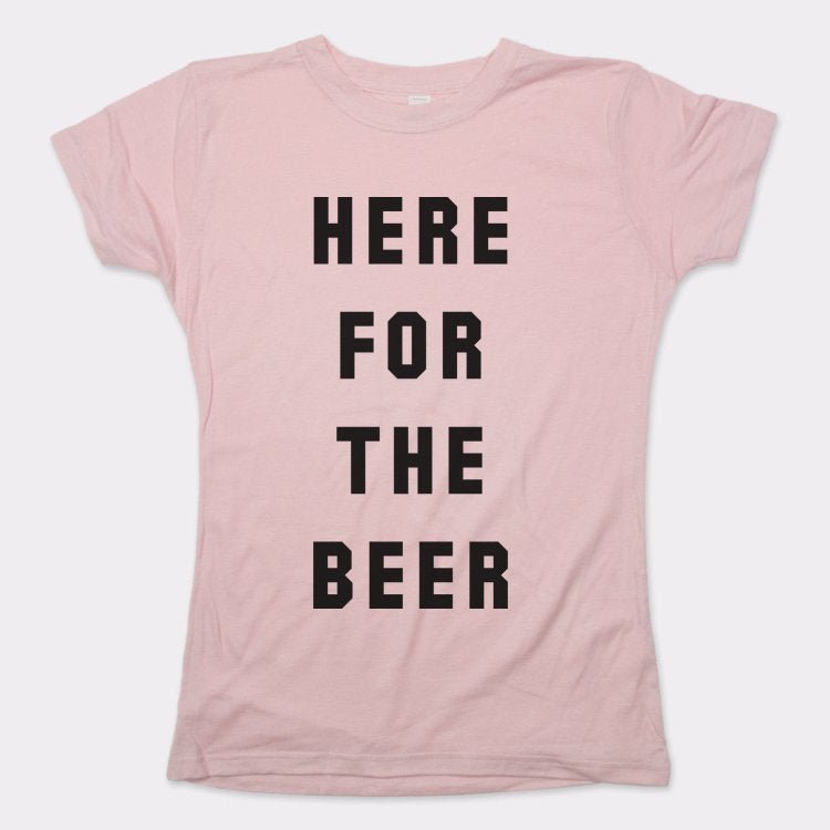 Here For The Beer - 6DollarShirts