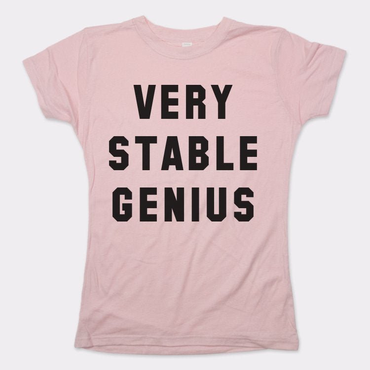 Very Stable Genius - 6DollarShirts