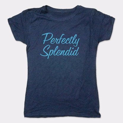 Perfectly Splendid - 6DollarShirts
