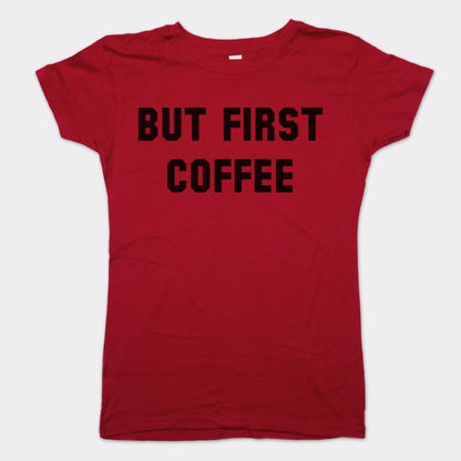 But First Coffee Funny Caffeine Quote