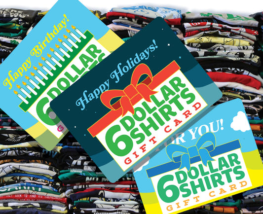 6DollarShirts Gift Card graphic tee