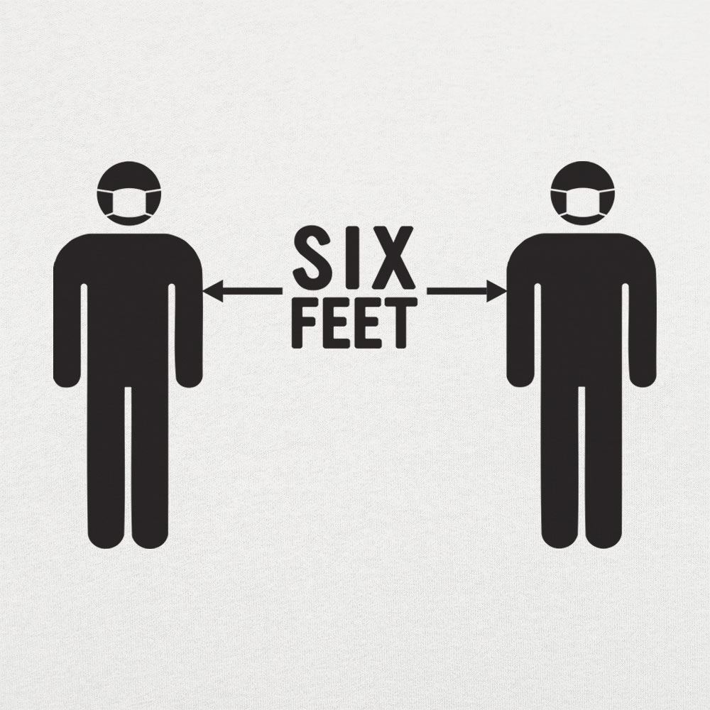 6 Foot Distance