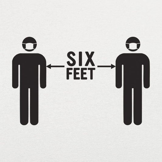 6 Foot Distance