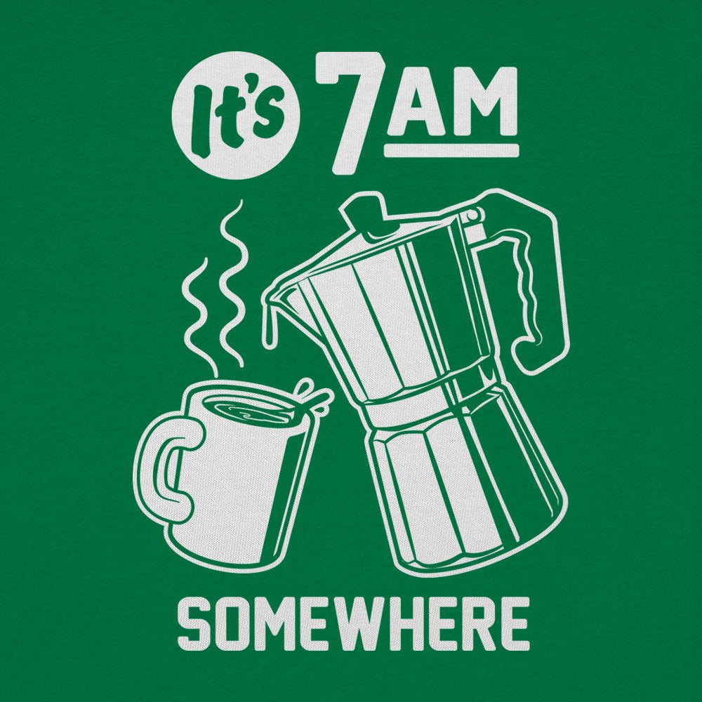 It's 7 A.M. Somewhere - 6DollarShirts