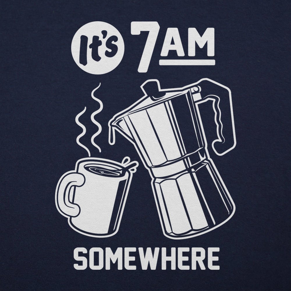 It's 7 A.M. Somewhere - 6DollarShirts