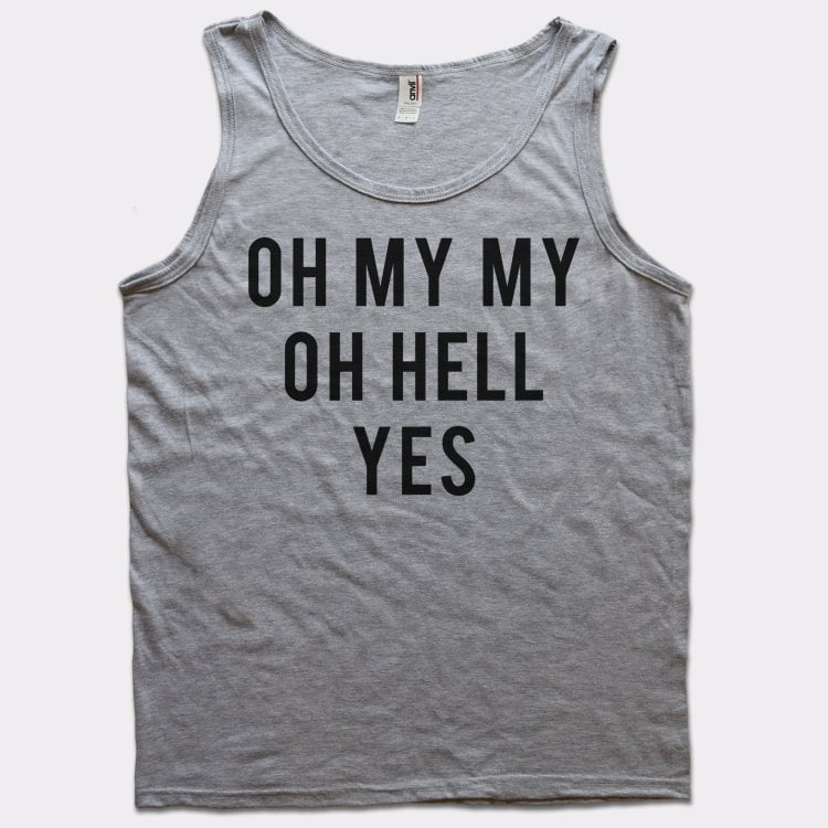 Oh My My - 6DollarShirts