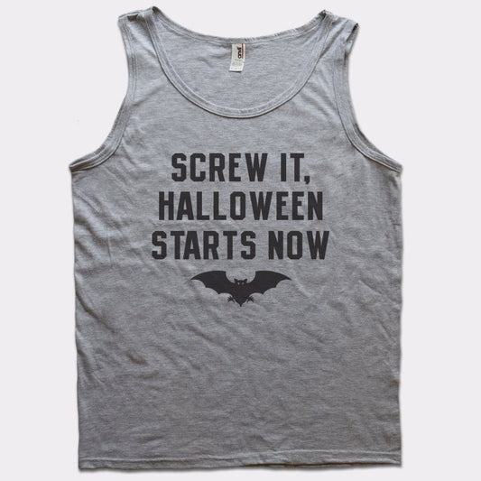 Screw It Halloween Starts Now - 6DollarShirts