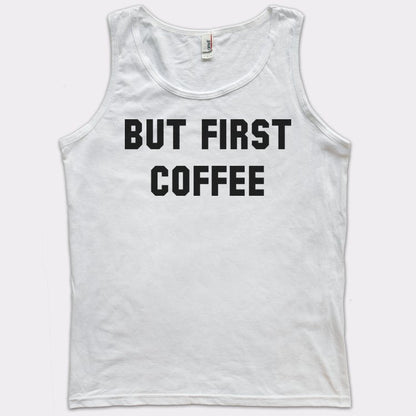 But First Coffee Funny Caffeine Quote