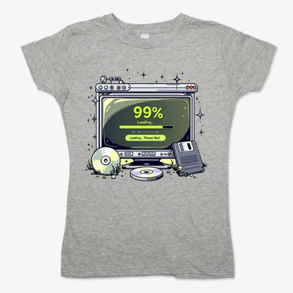 99% Loading... Please Wait-Women's T-Shirt-Gray Granite