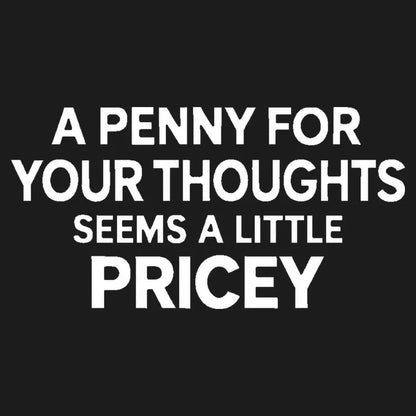 A Penny for Your Thoughts Seems a Little Pricey-Default-Thumbnail