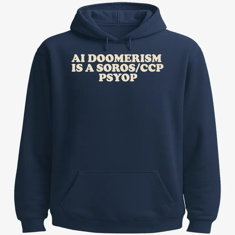 AI DOOMERISM IS A SOROS/CCP PSYOP-Hoodie-Navy Blue