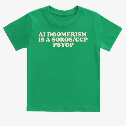 AI DOOMERISM IS A SOROS/CCP PSYOP-Kids T-Shirt-Green
