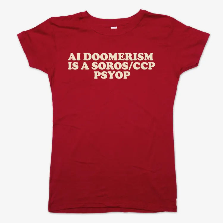 AI DOOMERISM IS A SOROS/CCP PSYOP-Women's T-Shirt-Deep Red