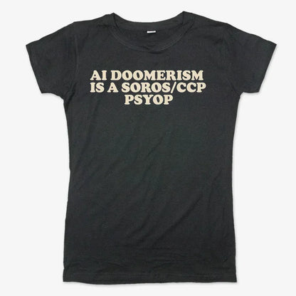 AI DOOMERISM IS A SOROS/CCP PSYOP-Women's T-Shirt-Midnight