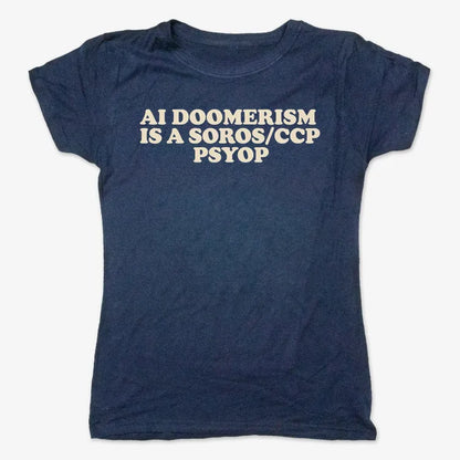AI DOOMERISM IS A SOROS/CCP PSYOP-Women's T-Shirt-True Navy