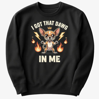 I Got That Dawg In Me
