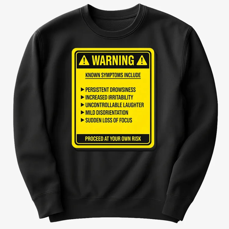 Warning: Known Symptoms Include