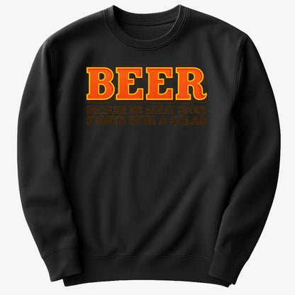 Beer Because No Great Story Starts With A Salad