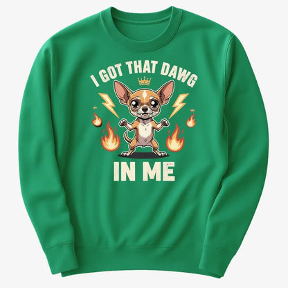 I Got That Dawg In Me