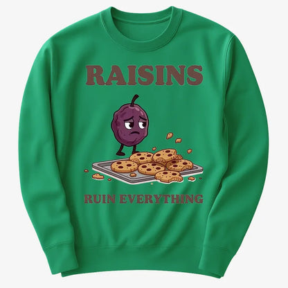 Raisins Ruined Everything T-Shirt