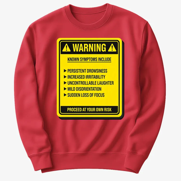 Warning: Known Symptoms Include