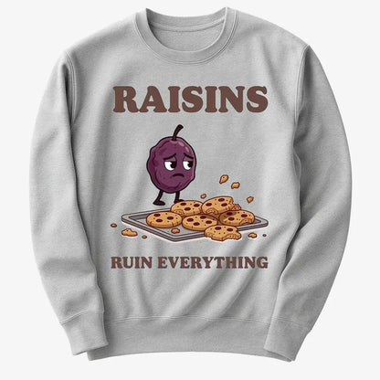 Raisins Ruined Everything T-Shirt