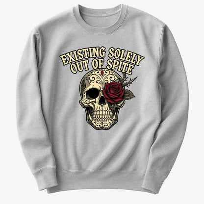 Existing Solely Out of Spite