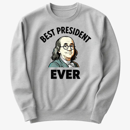 Benjamin Franklin Best President Ever