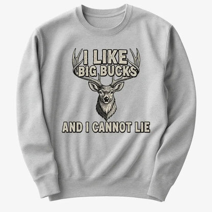 I Like Big Bucks and I Cannot Lie