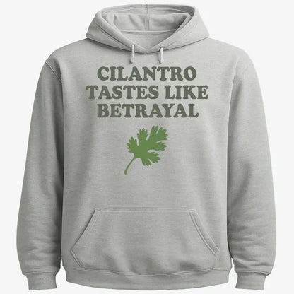 Cilantro Tastes Like Betrayal