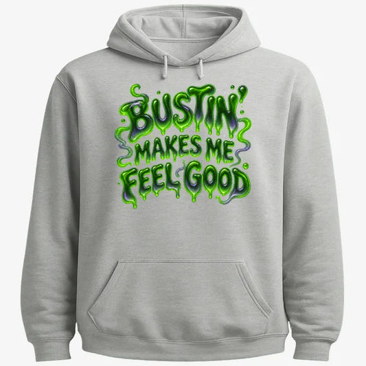 Bustin' Makes Me Feel Good-Hoodie-Gray Heather